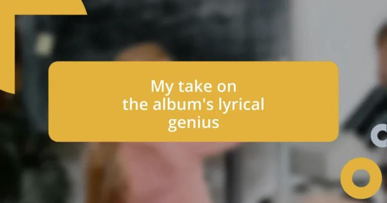 My take on the album’s lyrical genius